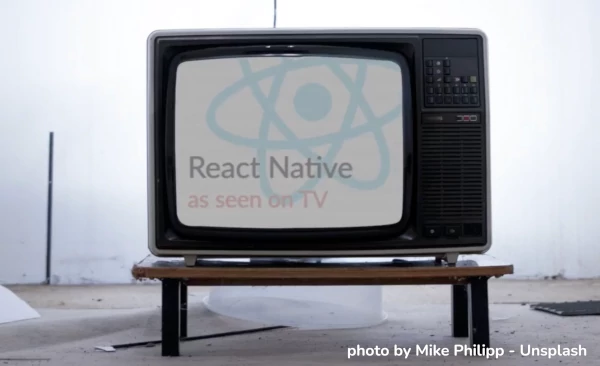 React Native, as seen on TV